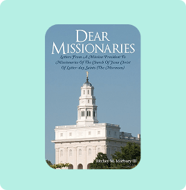 A book cover titled 'Dear Missionaries' with an image of a white temple against a blue sky.